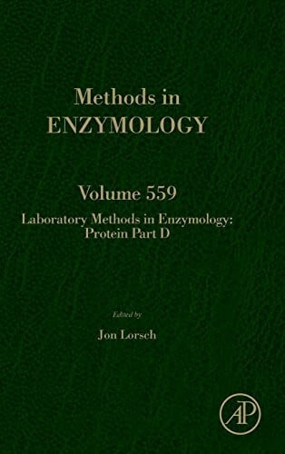 Lorsch, Jon Laboratory Methods in Enzymology: Protein Part D: Laboratory Methods in Enzymology (Volume 559)