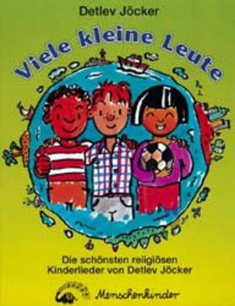 Pfeffer, Rüdiger Viele kleine Leute: Die schönsten religiösen Kinderlieder - das Mitsingbuch