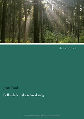 Jean Paul Selberlebensbeschreibung