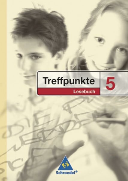 Treffpunkte Lesebuch - Allgemeine Ausgabe 2007: Lesebuch 5