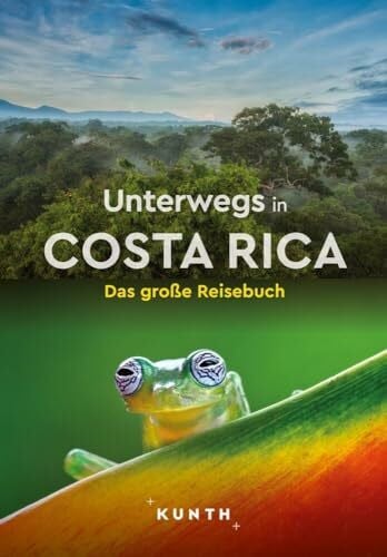 Lammert, Andrea KUNTH Unterwegs in Costa Rica: Das große Reisebuch