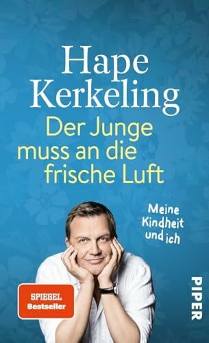 Kerkeling, Hape Der Junge muss an die frische Luft: Meine Kindheit und ich | Biografie. Der SPIEGEL-Bestseller #1