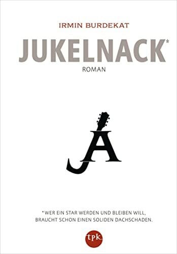 Burdekat, Irmin Jukelnack: Roman