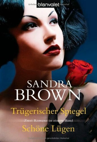 Beckmann, Sabine Trügerischer Spiegel / Schöne Lügen: Zwei Romane in einem Band