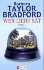 Taylor Bradford Barbara und Barbara Taylor Bradford Wer Liebe sät