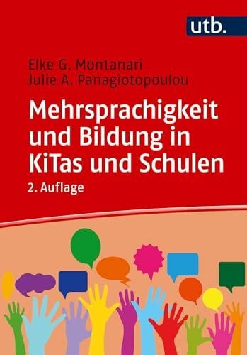 Panagiotopoulou, Julie A. Mehrsprachigkeit und Bildung in Kitas und Schulen: Eine Einführung