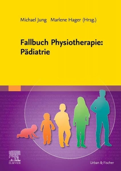 Jung, Michael Fallbuch Physiotherapie: Pädiatrie