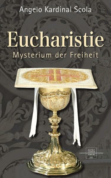 Stein, Gabriele Eucharistie: Mysterium der Freiheit