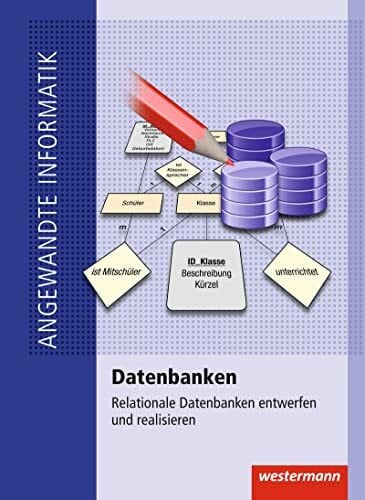 Janßen, Volker Datenbanken: Relationale Datenbanken entwerfen und realisieren Schulbuch (Angewandte Informatik)