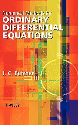 J. C. Butcher Numerical Methods for Ordinary Differential Equations