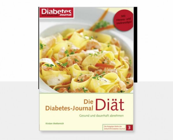 Metternich, Kirsten Die Diabetes-Journal-Diät: Gesund und dauerhaft abnehmen (Die Ratgeber-Reihe der Zeitschrift Diabetes-Journal)