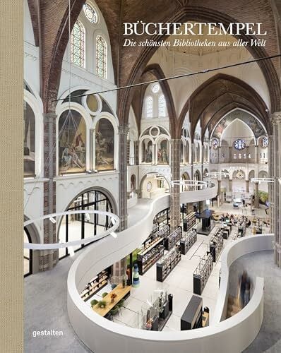 Strauss, Marianne Julia Büchertempel: Die schönsten Bibliotheken aus aller Welt