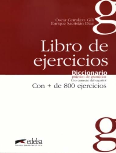 Sacristán Díaz, Enrique Diccionario práctico de la gramática - libro de ejercicios (Diccionario práctico de gramática)