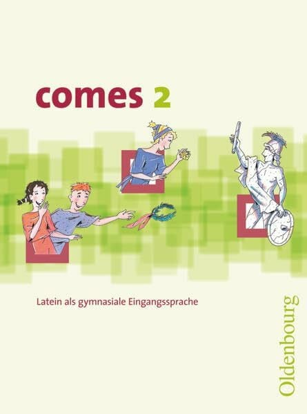 Müller, Georg Comes - Latein als 1. Fremdsprache - Band 2: Schülerbuch