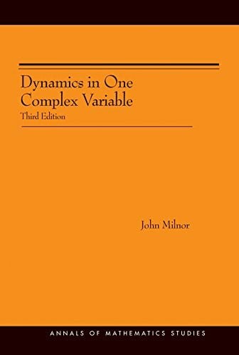 Milnor, John Dynamics in One Complex Variable: Third Edition (Annals of Mathematics Studies, Band 160)