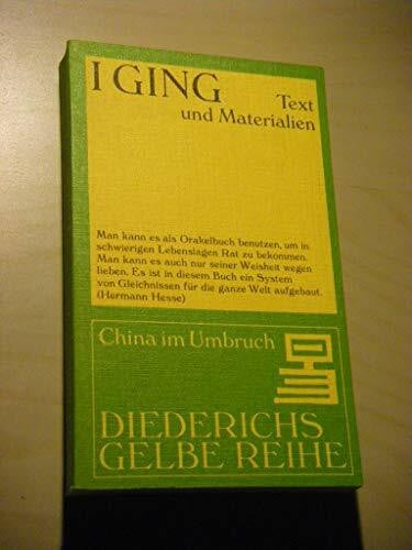 Wilhelm, Richard (?bers.) I-Ging: Text u. Materialien. Diederichs Gelbe Reihe China Bd.1