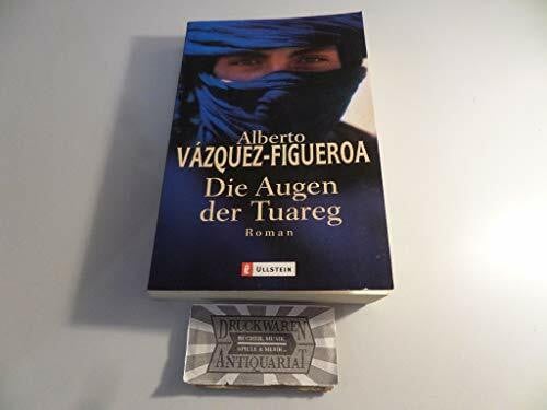 Vázquez-Figueroa, Alberto Die Augen der Tuareg: Roman