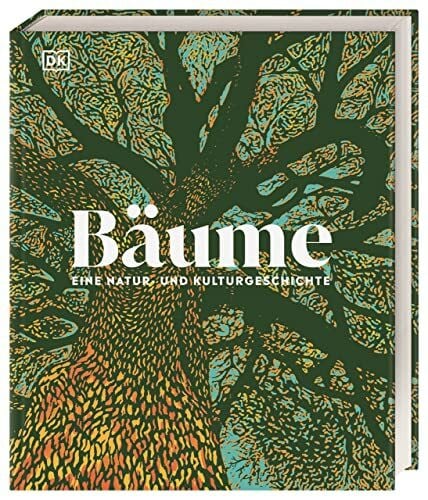 Pahler, Agnes Bäume - Eine Natur- und Kulturgeschichte (DK Faszinierende Welt)