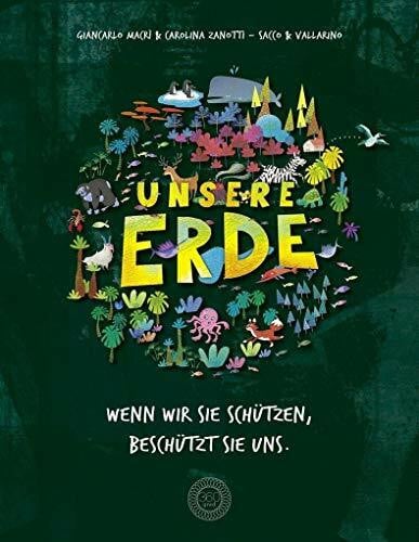 Rühl, Lisa Unsere Erde: Wenn wir sie schützen, beschützt sie uns