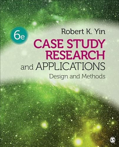 Robert K Yin Case Study Research and Applications: Design and Methods
