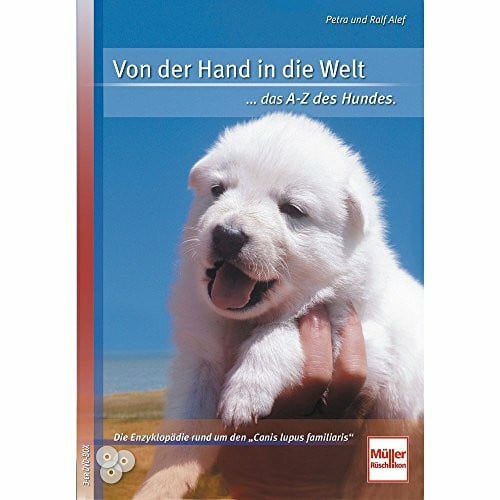 Roos, Dirk Von der Hand in die Welt - Das A-Z des Hundes (6. Auflage) [3 DVDs]