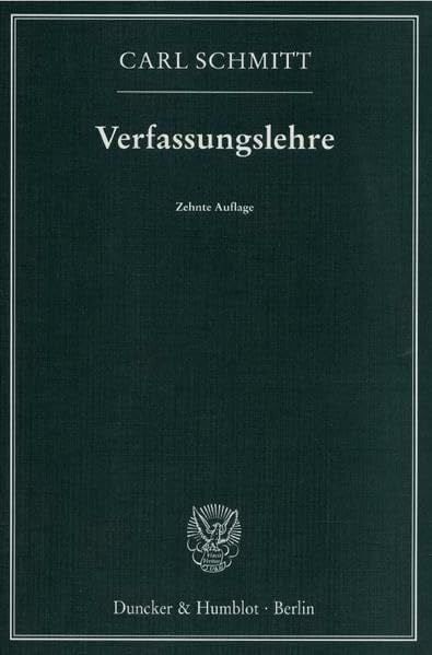Schmitt, Carl Verfassungslehre.