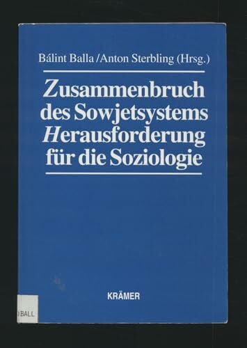 Sterbling, Anton Zusammenbruch des Sowjetsystems - Herausforderung für die Soziologie