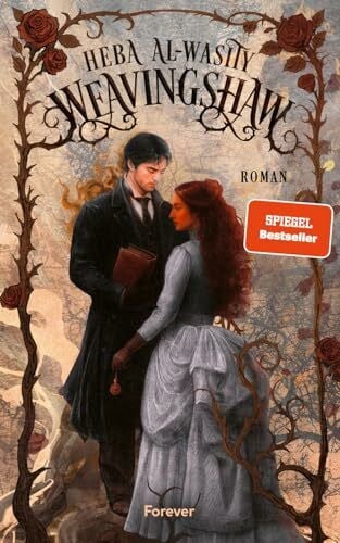 Bürgel, Diana Weavingshaw: Roman | Die düstere Gothic-Romantasy und Sunday-Times-Bestseller – perfekt für Fans von Wuthering Heights