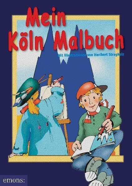 Stragholz, Heribert Mein Köln Malbuch