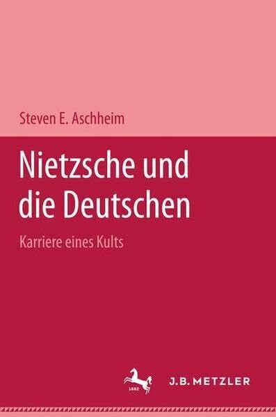 Laermann, Klaus Nietzsche und die Deutschen: Karriere eines Kults
