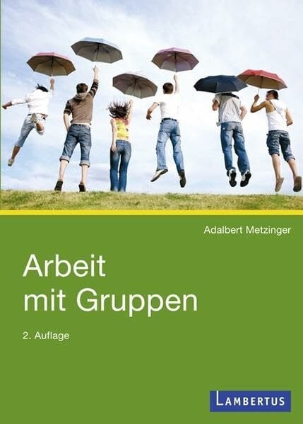 Metzinger, Adalbert Arbeit mit Gruppen