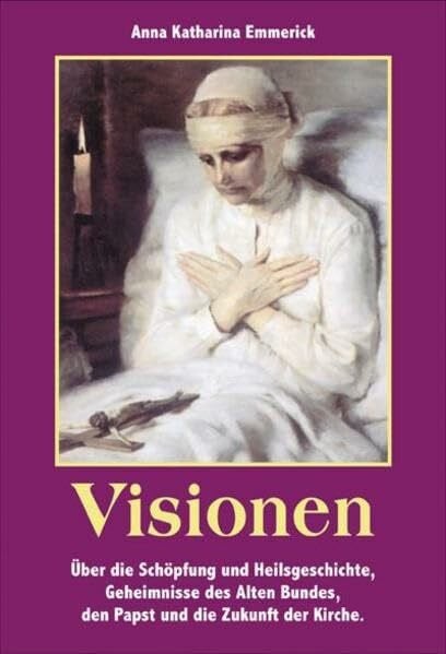 Stocker, Josef Visionen: Anna Katharina Emmerick