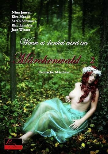 Schwartz, Sarah Wenn es dunkel wird im Märchenwald ... 2: Erotische Märchen