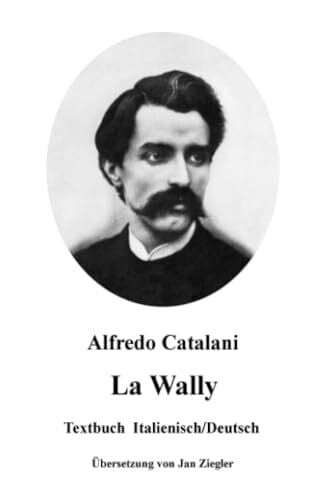 Catalani, Alfredo La Wally: Italienisch/Deutsch