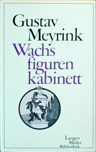 André Lambert Wachsfigurenkabinett (Langen Müller-Bibliothek)