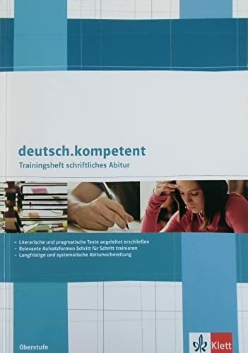Jansen, Peter Deutsch.oberstufe. Trainingsheft zum schriftlichen Abitur: Trainingsheft schriftliches Abitur Klasse 11-13 (Deutsch kompetent)