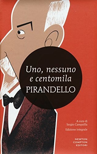 Pirandello, Luigi Uno, nessuno e centomila-Quaderni di Serafino Gubbio operatore. Ediz. integrale (I MiniMammut)