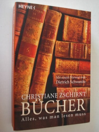 Schwanitz, Dietrich Bücher: Alles, was man lesen muss