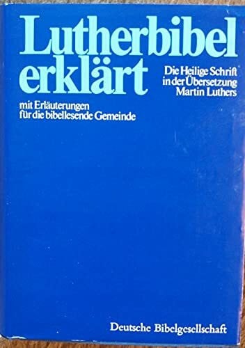 Luther, Martin Bibelausgaben, Lutherbibel erklärt, Taschenausgabe (Nr.1783): Die Heilige Schrift in der Übersetzung von Martin Luther mit Erläuterungen... ... Erläuterungen für die bibellesende Gemeinde)