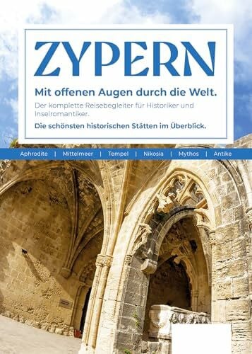 Töpner, Dr. Walter Zypern Reiseführer: Der komplette Reisebegleiter für Historiker und Inselromantiker. Die schönsten historischen Stätten im Überblick. (Unterwegs Reiseführer)