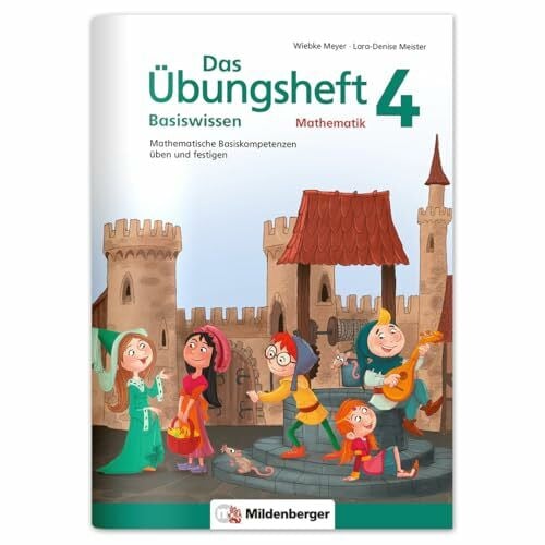 Mildenberger Verlag Das Übungsheft Basiswissen Mathematik 4: Mathematische Basiskompetenzen üben und festigen