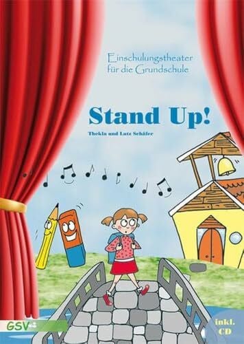 Lutz Schäfer Stand up! Einschulungstheater für die Grundschule inkl. CD