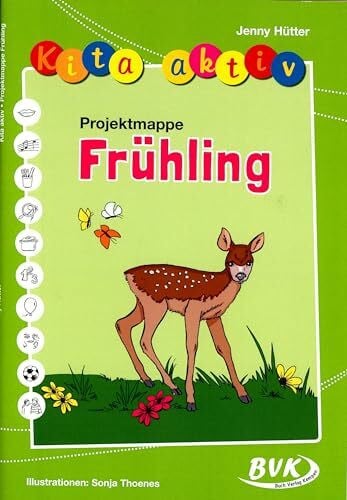 Jenny Hütter Kita aktiv Frühling | Projektmappe für Kinder von 2 - 6 Jahren