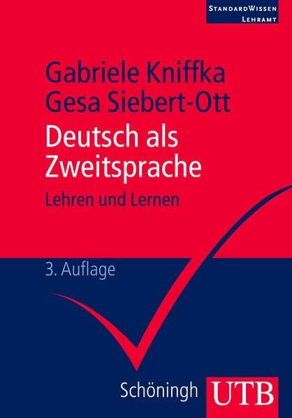 Siebert-Ott, Gesa Deutsch als Zweitsprache: Lehren und lernen (StandardWissen Lehramt)