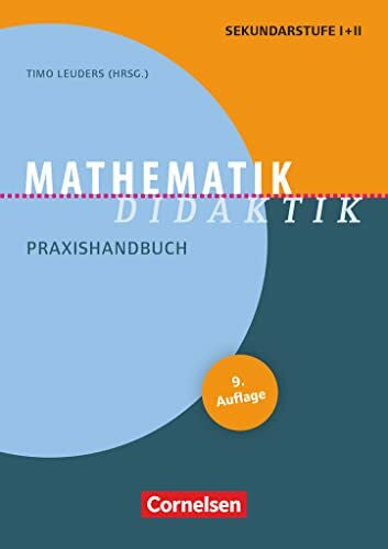 Hefendehl-Hebeker, Lisa Fachdidaktik: Mathematik-Didaktik (9. Auflage) - Praxishandbuch für die Sekundarstufe I und II - Buch