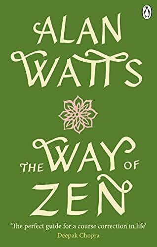 Watts, Alan W The Way of Zen