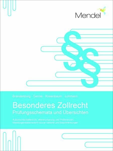 Lohmann, Jana Besonderes Zollrecht: Prüfungsschemata und Übersichten