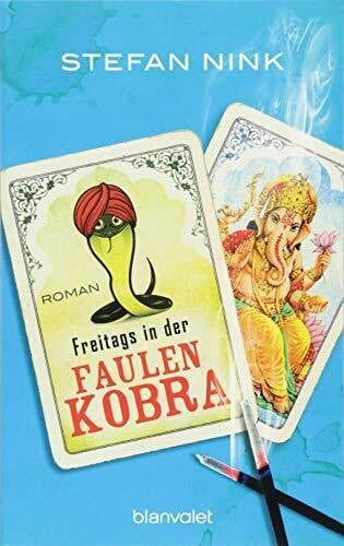 Nink, Stefan Freitags in der Faulen Kobra: Roman
