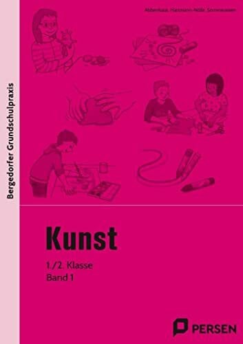 Sommereisen Kunst - 1./2. Klasse, Band 1: Mit zahlreichen Kopiervorlagen (Bergedorfer® Grundschulpraxis)