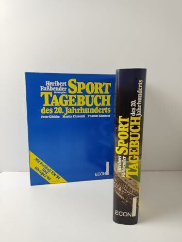 Faßbender, Heribert und andere Autoren Sporttagebuch des 20. Jahrhunderts. Mit Fußball EM '84 und Olympia '84